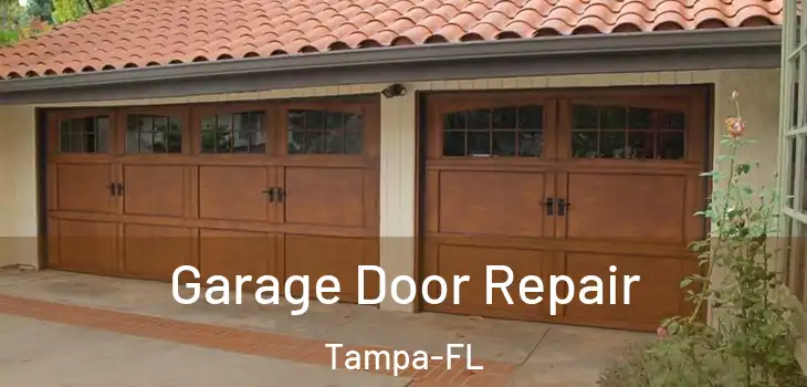 Garage Door Repair Tampa-FL